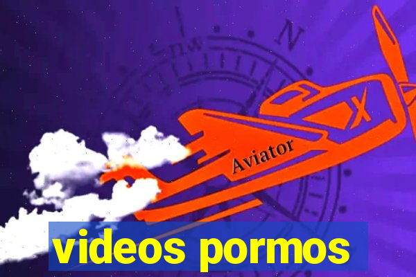 videos pormos